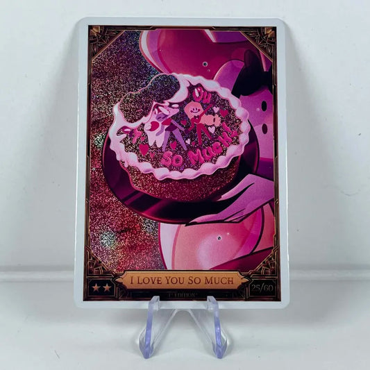 Carte Hazbin Hotel 25/60 : I LOVE YOU SO MUCH Foil